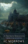 Cover: A Broken Kingdom - S&g Publishing