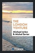 Cover: The London Venture - Trieste Publishing