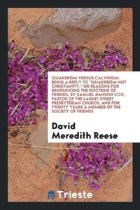 Enlarge image Cover: Quakerism Versus Calvinism - Trieste Publishing
