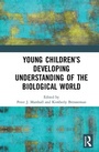Cover: Young Children?s Developing Understanding of the Biological World - Routledge