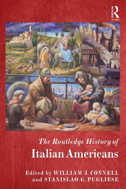 Abbildung von: The Routledge History of Italian Americans - Routledge