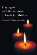 Cover: Praying--With the Saints--To God Our Mother - Wipf & Stock Publishers