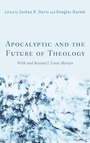 Cover: Apocalyptic and the Future of Theology - Wipf & Stock Publishers