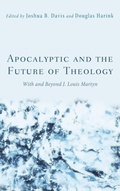 Cover: Apocalyptic and the Future of Theology - Wipf & Stock Publishers