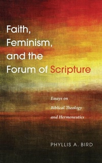 Enlarge image Cover: Faith, Feminism, and the Forum of Scripture - Wipf & Stock Publishers