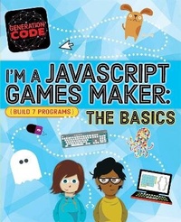 Abbildung von: Generation Code: I'm a JavaScript Games Maker: The Basics - Wayland
