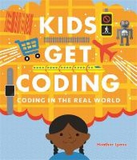 Abbildung von: Kids Get Coding: Coding in the Real World - Wayland