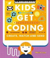 Abbildung von: Kids Get Coding: Create, Watch and Send - Wayland