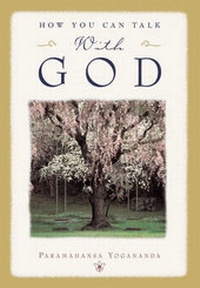 Abbildung von: How You Can Talk with God - Self-Realization Fellowship Publishers