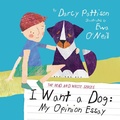 Cover: I Want a Dog: My Opinion Essay (The Read and Write Series, #1) - Mims House, LLC.