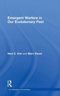 Cover: Emergent Warfare in Our Evolutionary Past - Left Coast Press Inc