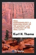 Cover: Oral Roentgenology - Trieste Publishing
