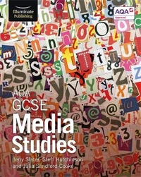Enlarge image Cover: AQA GCSE Media Studies: Student Book - Illuminate Publishing
