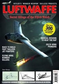 Enlarge image Cover: Luftwaffe - Secret Wings of the Third Reich 2017: Luftwaffe No 3 - Mortons Media Group