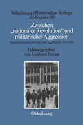 Cover: Zwischen "nationaler Revolution" und milit&auml;rischer Aggression - De Gruyter Oldenbourg
