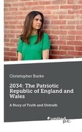 Cover: 2034: The Patriotic Republic of England and Wales - united p. c.