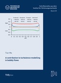 Cover: A contribution to turbulence modelling in bubbly flows - TUDpress