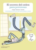 Cover: El secreto del orden para perezosas : 30 lecciones de feng shui para hacer limpieza a fondo - Lunwerg Editores
