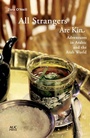 Cover: All Strangers Are Kin - The American University in Cairo Press