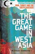 Cover: The Great Game in West Asia - OUP eBook