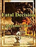 Cover: Fatal Decision - Lulu.com