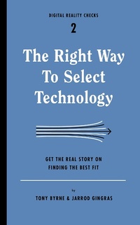 Enlarge image Cover: The Right Way to Select Technology - Rosenfeld Media