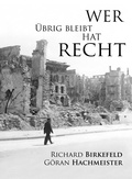 Cover: Wer &uuml;brig bleibt hat recht - Eigenverlag - Richard Birkefeld