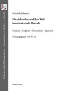 Cover: Die sich selbst und ihre Welt konstituierende Monade - Wehrhahn Verlag