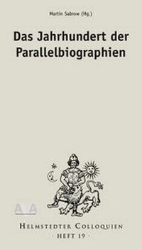 Enlarge image Cover: Das Jahrhundert der Parallelbiographien - AVA