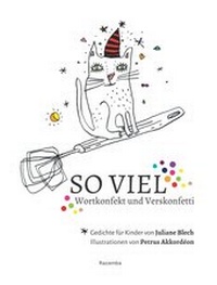 Abbildung von: SO VIEL. Wortkonfekt und Verskonfetti - Verlag Razamba