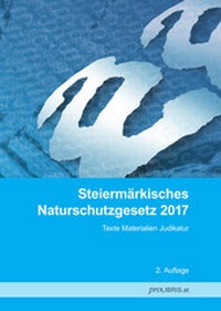 Bild: Steiermärkisches Naturschutzgesetz 2017 - Pro Libris Verlagsgesellschaft