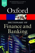 Cover: A Dictionary of Finance and Banking - Oxford University Press