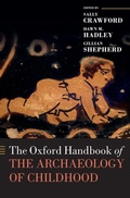 Cover: The Oxford Handbook of the Archaeology of Childhood - Oxford University Press