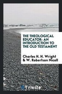 Enlarge image Cover: The Theological Educator - Trieste Publishing
