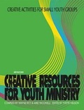 Cover: Creative Activities for Small Youth Groups - Saint Mary's Press
