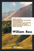 Cover: Busby and Its Neighbourhood, Including the Parishes of Carmunnock, East ... - Trieste Publishing