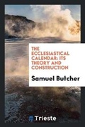Cover: The Ecclesiastical Calendar - Trieste Publishing