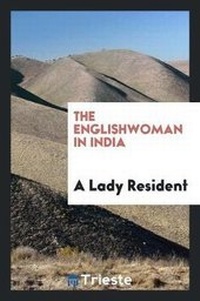 Abbildung von: The Englishwoman in India - Trieste Publishing