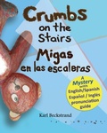 Cover: Crumbs on the Stairs - Migas en las escaleras - Premio Publishing & Gozo Books