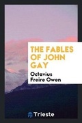 Cover: The Fables of John Gay - Trieste Publishing