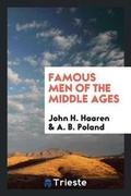 Cover: Famous Men of the Middle Ages - Trieste Publishing