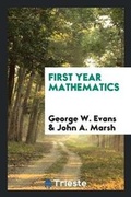 Cover: First Year Mathematics - Trieste Publishing