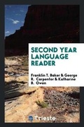 Cover: Second Year Language Reader - Trieste Publishing