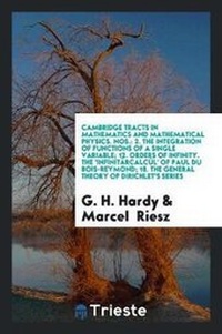 Enlarge image Cover: The Integration of Functions of a Single Variable - Trieste Publishing