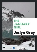 Cover: The January Girl - Trieste Publishing