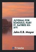 Cover: Juvenal for Schools, Part IV, Satires XII-XVI - Trieste Publishing