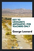 Cover: Key to Leonard's Arithmetic - Trieste Publishing