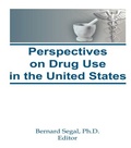 Bild: Perspectives on Drug Use in the United States - Routledge