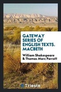 Cover: Gateway Series of English Texts. Macbeth - Trieste Publishing