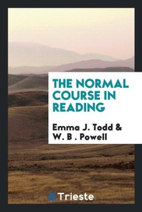 Enlarge image Cover: The Normal Course in Reading - Trieste Publishing